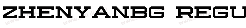 ZhenyanBG Regular字体转换 ZhenyanBG Regular字体转换